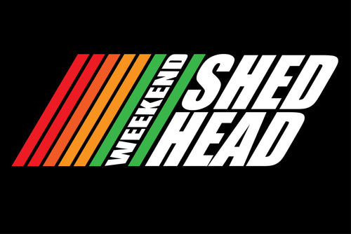 Weekend Shed Head